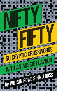 portada Nifty Fifty: 50 Cryptic Crosswords with an Aussie Flavour (en Inglés)
