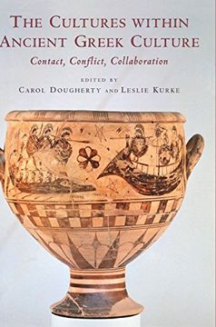 portada The Cultures Within Ancient Greek Culture: Contact, Conflict, Collaboration (en Inglés)