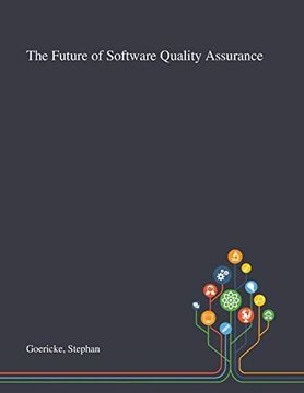portada The Future of Software Quality Assurance (en Inglés)