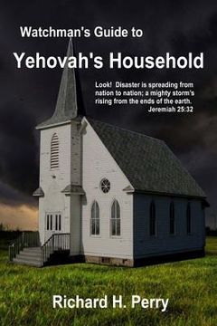 portada Watchman's Guide to Yehovah's Household (en Inglés)