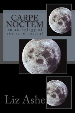 portada Carpe Noctem: an anthology of the supernatural (en Inglés)