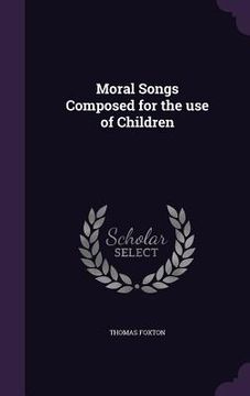 portada Moral Songs Composed for the use of Children (in English)