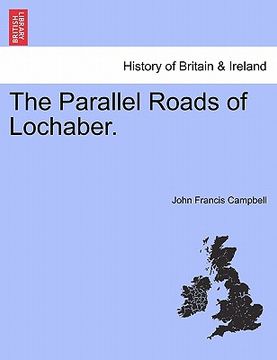 portada the parallel roads of lochaber. (in English)