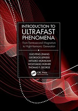 portada Introduction to Ultrafast Phenomena: From Femtosecond Magnetism to High-Harmonic Generation 