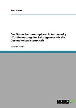 portada Das Gesundheitskonzept von a. Antonovsky - zur Bedeutung der Salutogenese für die Gesundheitswissenschaft (in German)
