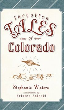 portada Forgotten Tales of Colorado (en Inglés)
