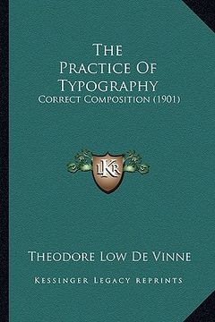 portada the practice of typography: correct composition (1901)