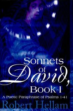 portada sonnets of david, book i: a poetic paraphrase of psalms 1-41 (en Inglés)