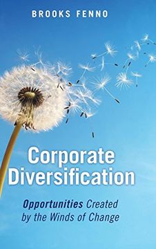 portada Corporate Diversification: Opportunities Created by the Winds of Change (in English)