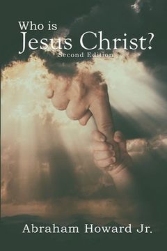 portada Who is Jesus Christ: The Complete Story (en Inglés)