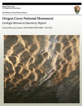 portada Oregon Caves National Monument: Geologic Resources Inventory Report (en Inglés)