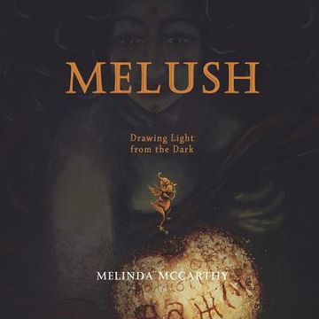 portada Melush - Drawing Light from the Dark (en Inglés)