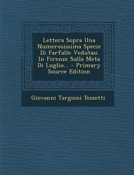 portada Lettera Sopra Una Numerosissima Specie Di Farfalle Vedutasi in Firenze Sulla Meta Di Luglio... (in Italian)