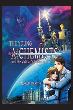 portada The Young Alchemists and the Vatican's Legion of Evil. (en Inglés)