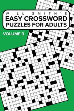 portada Easy Crossword Puzzles For Adults - Volume 3: ( The Lite & Unique Jumbo Crossword Puzzle Series ) (en Inglés)
