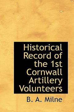 portada historical record of the 1st cornwall artillery volunteers (in English)