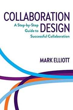 portada Collaboration Design: A Step-By-Step Guide to Successful Collaboration (in English)