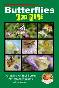 portada Butterflies For Kids - Amazing Animal Books For Young Readers (en Inglés)