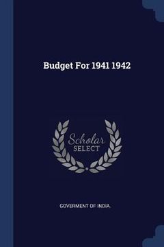 portada Budget For 1941 1942 (en Inglés)