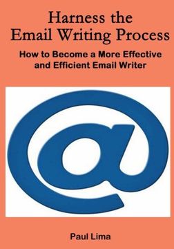 portada Harness the Email Writing Process:: How to Become a More Effective and Efficient Email Writer