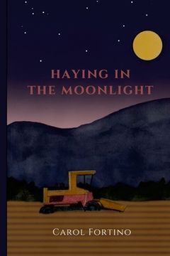 portada Haying in the Moonlight (in English)