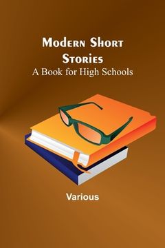 portada Modern Short Stories: A Book for High Schools (en Inglés)