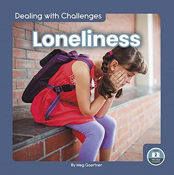 portada Loneliness (Dealing With Challenges: Little Blue Readers, Level 2) (in English)