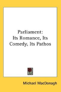 portada parliament: its romance, its comedy, its pathos (in English)