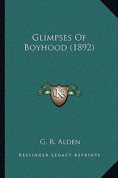 portada glimpses of boyhood (1892) (in English)