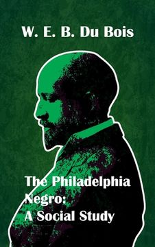 portada Philadelphia Negro Social Study Hardcover (en Inglés)