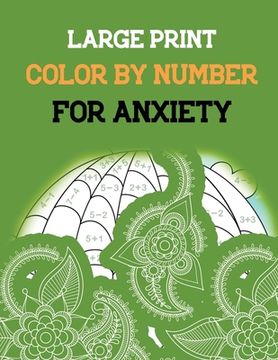 Large Print Color by Number for Anxiety: Adult Coloring Book by Number for Anxiety Relief, Scripture Coloring Book for Adults & Teens Beginners, Books (en Inglés)