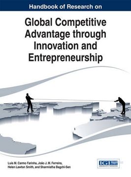 portada Handbook of Research on Global Competitive Advantage through Innovation and Entrepreneurship (Advances in Business Strategy and Competitive Advantage)
