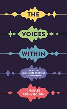 portada The Voices Within: The History and Science of How We Talk to Ourselves (Wellcome)