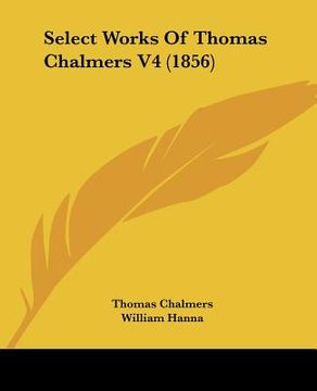 portada select works of thomas chalmers v4 (1856