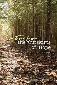portada Writing From the Outskirts of Hope: A Novel