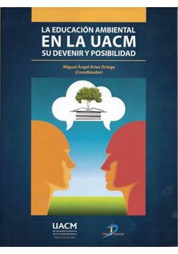 portada La Educacion Ambiental En La Uacm Su Devenir Y Posibilidad
