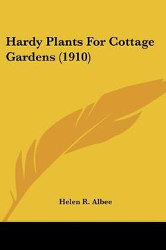 portada hardy plants for cottage gardens (1910)