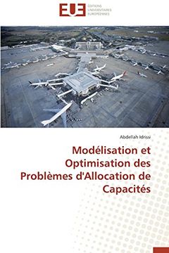 portada Modelisation Et Optimisation Des Problemes D'Allocation de Capacites