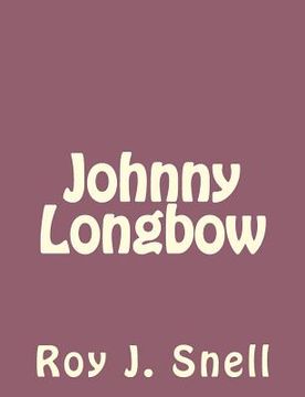 portada Johnny Longbow (en Inglés)
