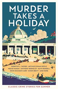 portada Murder Takes a Holiday: Classic Crime Stories for Summer (in English)