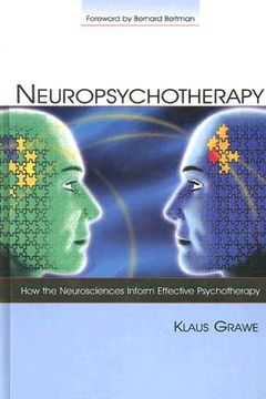 neuropsychotherapy: how the neurosciences inform effective psychotherapy (en Inglés)