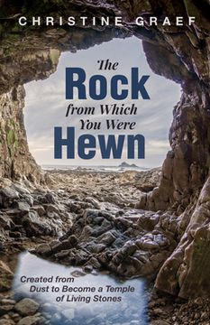 portada The Rock from Which You Were Hewn (en Inglés)