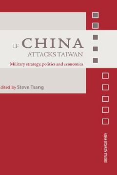 portada if china attacks taiwan: military strategy, politics and economics (en Inglés)