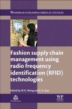 portada Fashion Supply Chain Management Using Radio Frequency Identification (Rfid) Technologies (Woodhead Publishing Series in Textiles) (en Inglés)