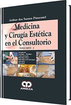 portada Medicina y Cirugia Estetica en el Consultorio, Vol. 2: Lipoplastia. Carboxiterapia. Hidrolipoclasia. Subcision. Obesidad