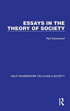 portada Essays in the Theory of Society (Ralf Dahrendorf on Class & Society) (en Inglés)