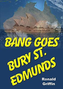 portada Bang Goes Bury st. Edmunds (en Inglés)