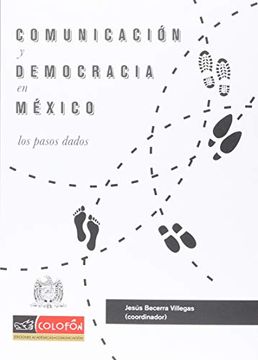 portada COMUNICACION Y DEMOCRACIA EN MEXICO. LOS PASOS DADOS