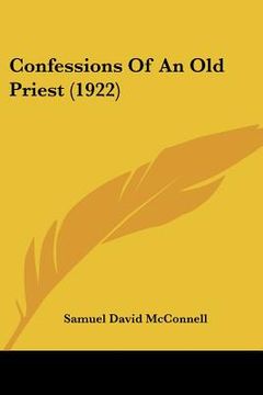 portada confessions of an old priest (1922) (en Inglés)
