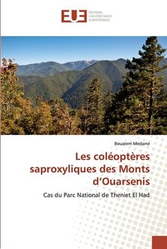 portada Les coléoptères saproxyliques des Monts d'Ouarsenis (en Francés)